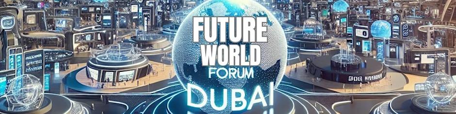 Future World Expo Dubai 2025