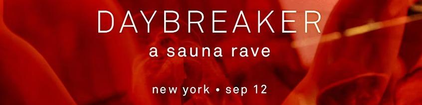 Daybreaker sauna rave party
