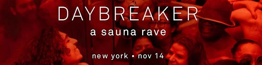 Daybreaker sauna rave party