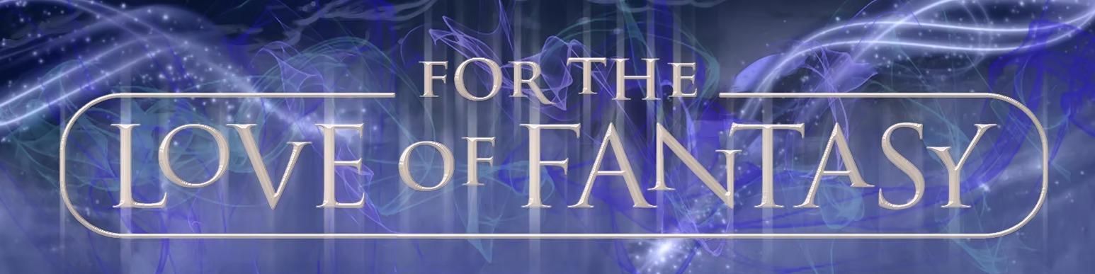 For the Love of Fantasy 2025