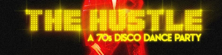 The Hustle: 70's Disco Party - San Francisco cover image